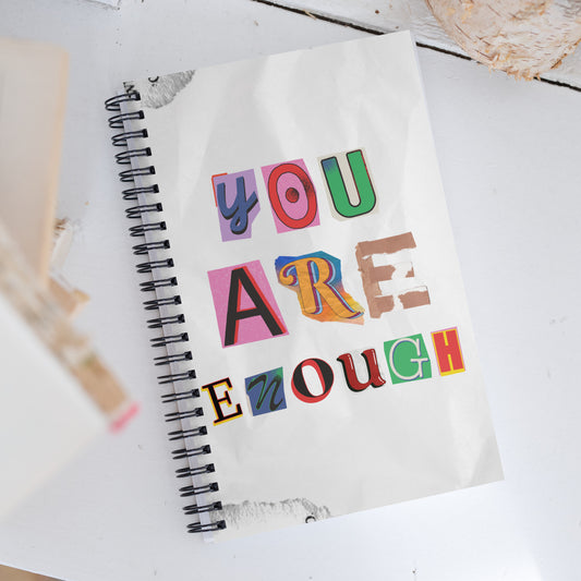 You Are Enough Spiral Notebook