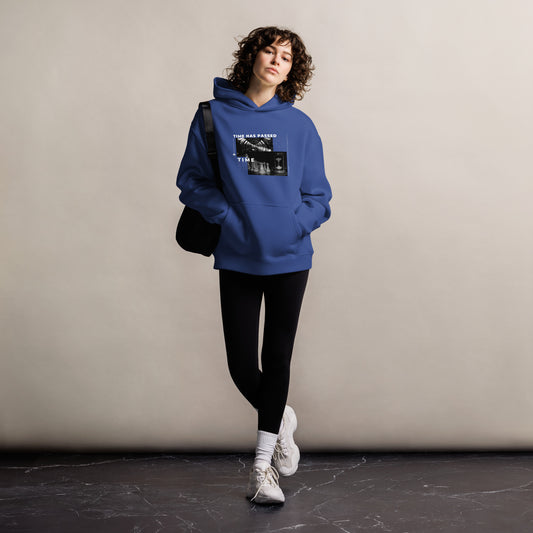 Oversized hoodie Time Has Passed